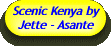Scenic Kenya by Jette -
